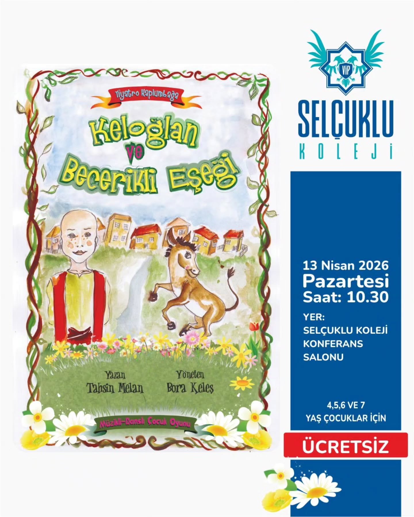 MİNİKLERE TİYATRO Ş&Ouml;LENİ SEL&Ccedil;UKLU KOLEJİNDE! 